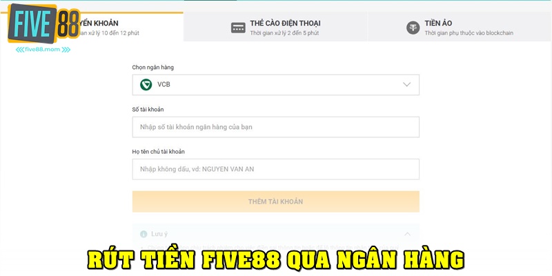 Rút tiền FIVE88 về ngân hàng